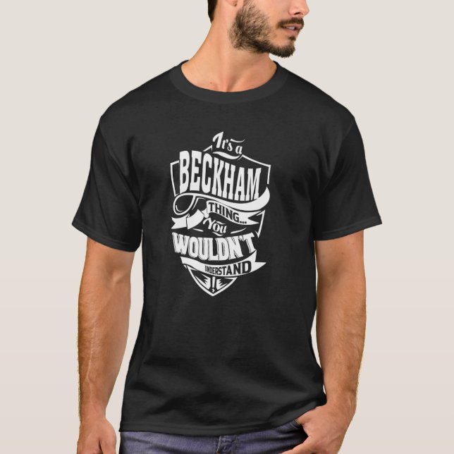 It's a BECKHAM Thing T-Shirt (Front)