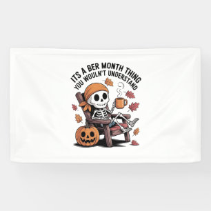 It's a Ber Month Thing You Wouldn't Understand Banner