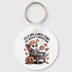 It's a Ber Month Thing You Wouldn't Understand Keychain