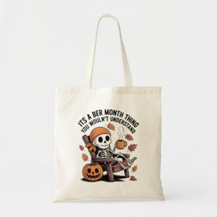 It's a Ber Month Thing You Wouldn't Understand Tote Bag