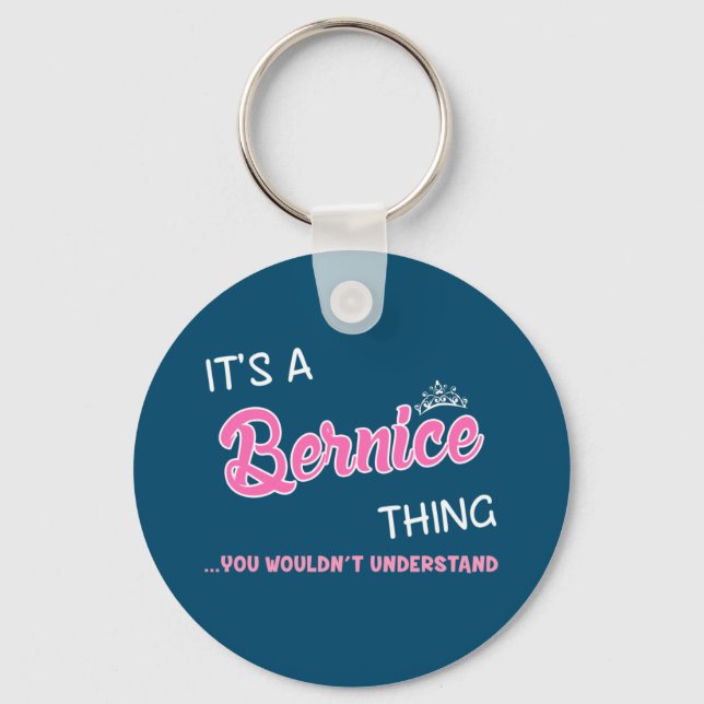It's a Bernice thing you wouldn't understand Keychain (Front)