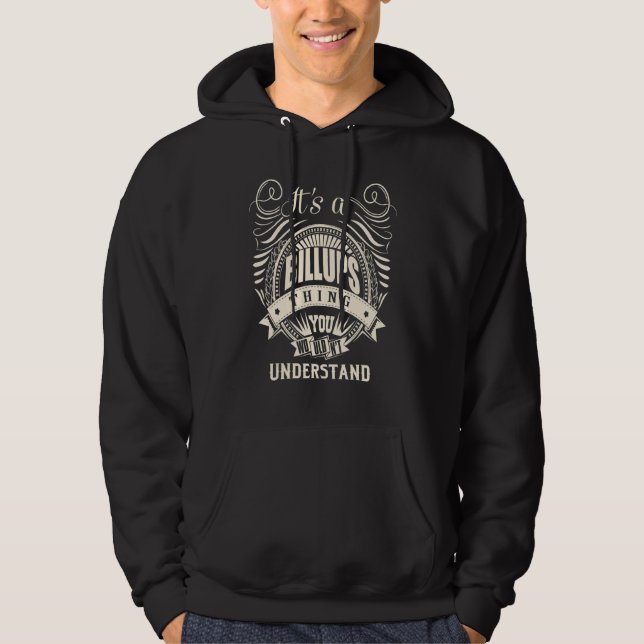 It's a BILLUPS thing you wouldn't understand  Hoodie (Front)