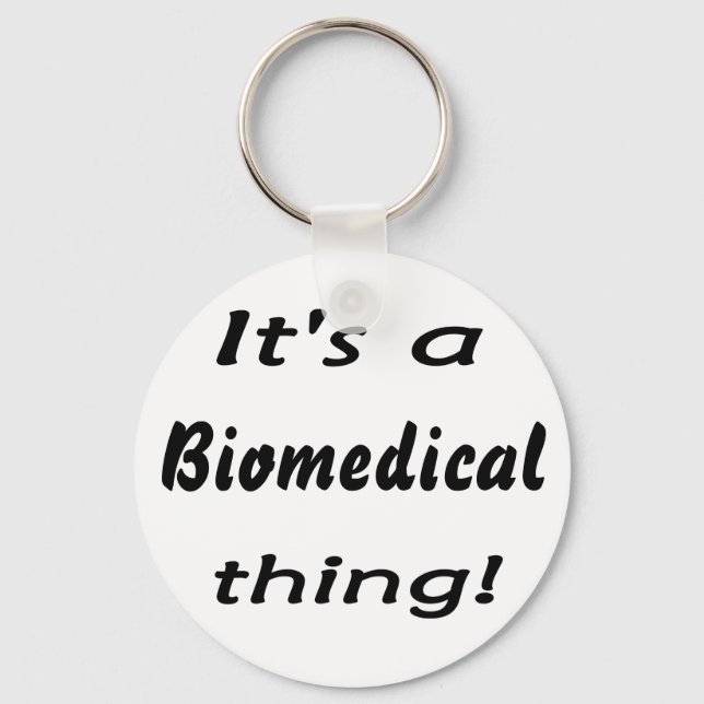 It's a biomedical thing! keychain (Front)