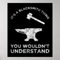 It's A Blacksmith Thing - You Wouldn't Understand