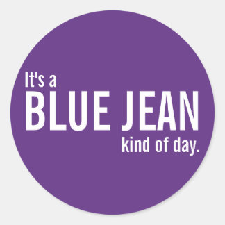 Its a Blue Jean Kind of Day Purple Casual Stickers