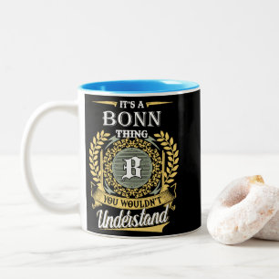  It's A Bonn Thing You Couldn't Understand Two-Tone Coffee Mug