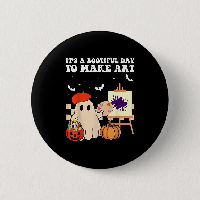 It's A Bootiful Day To Make Art Groovy Art Teacher 2 Inch Round Button (Front)