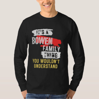 It's A Bowen Family Thing Customized Personalized T-Shirt