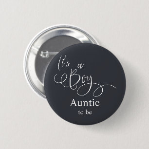 It's a Boy Modern Minimal Calligraphy Auntie-to-be 2 Inch Round Button