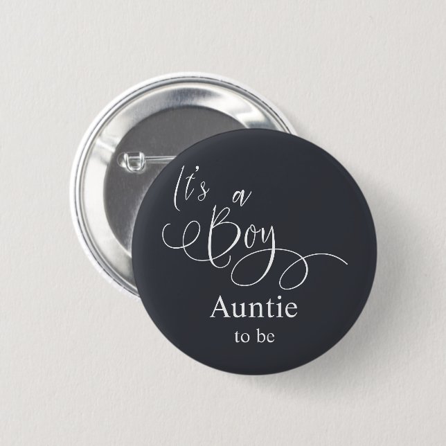 It's a Boy Modern Minimal Calligraphy Auntie-to-be 2 Inch Round Button (Front & Back)