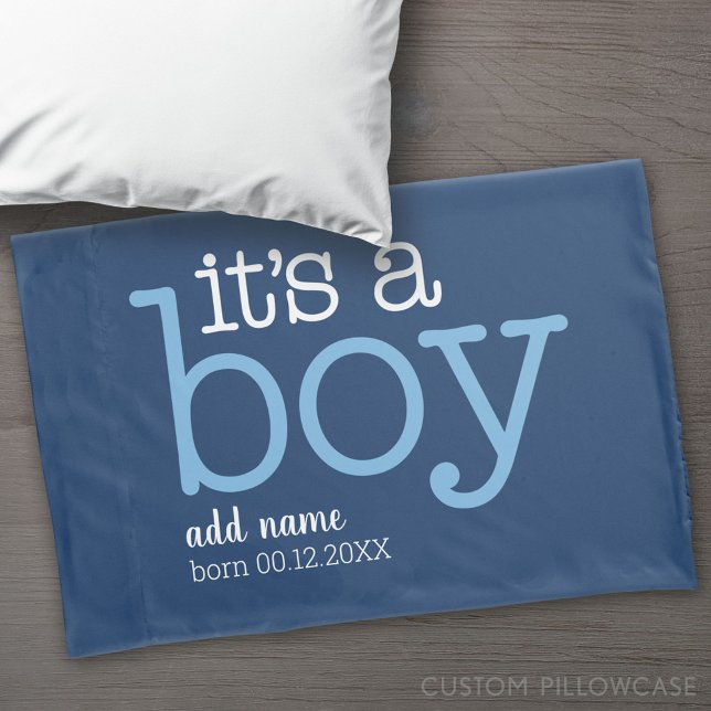 It's A Boy - Modern, Whimsical with Baby Name Date Pillowcase (Custom Pillowcase)