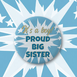 It's a boy! Proud Big Sister Button