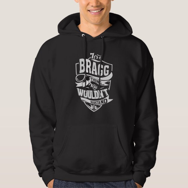 It's A Bragg Thing Hoodie (Front)