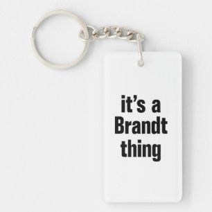 its a brandt thing keychain