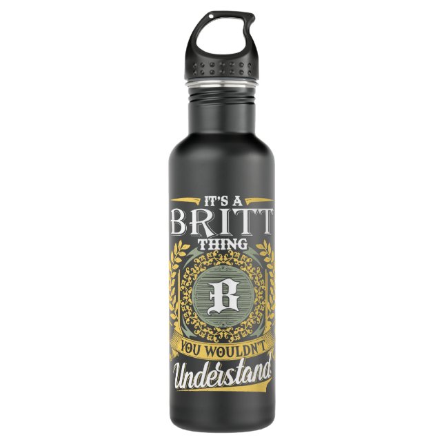 It's A Britt Thing You Couldn't Understand 710 Ml Water Bottle (Front)