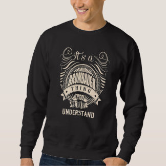 It's a BRUMBAUGH Thing Sweatshirt