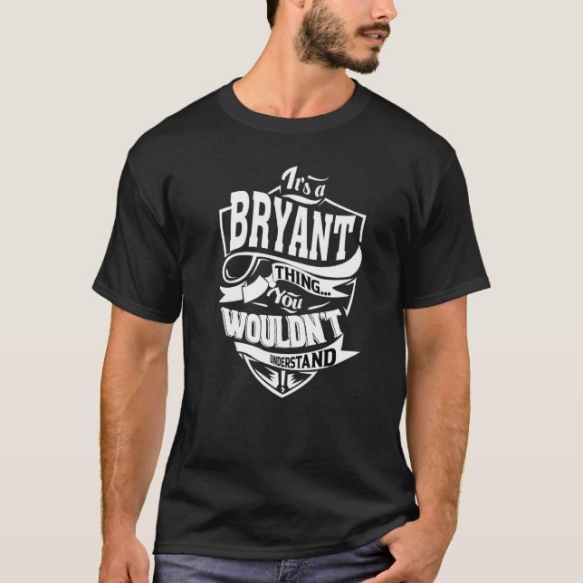 It's A Bryant Thing T-Shirt (Front)