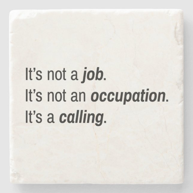 It's A Calling Marble Stone Coaster (Front)