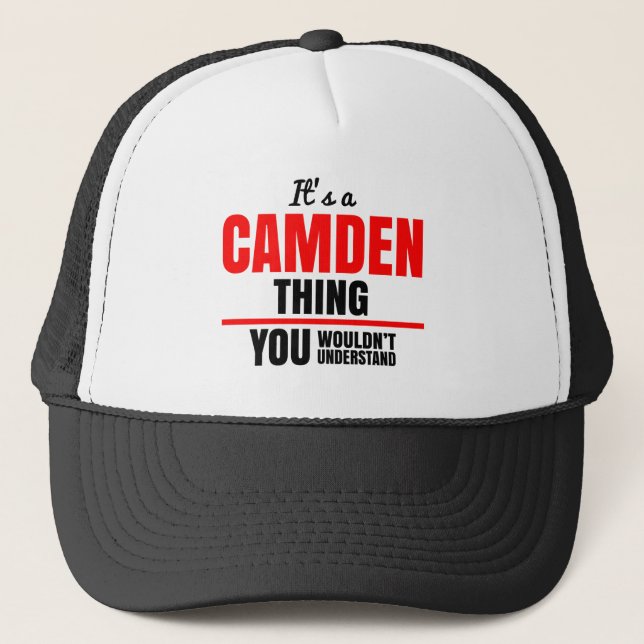 It's a Camden thing you wouldn't understand name Trucker Hat (Front)