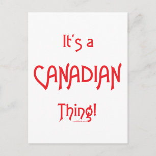 It's a Canadian Thing! Postcard