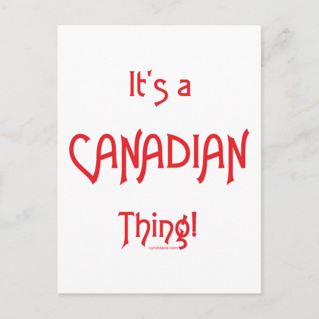 It's a Canadian Thing! Postcard (Front)