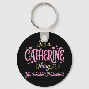 It's A Catherine Thing Pink Gold Women Gift Keychain