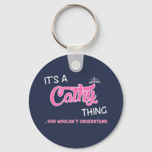 It's a Cathy thing you wouldn't understand Keychain