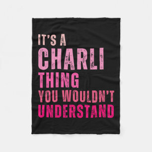 It's A Charli Thing You Wouldn't Understand Charli Fleece Blanket