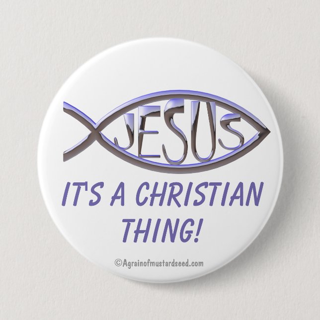 It's A Christian Thing 3 Inch Round Button (Front)