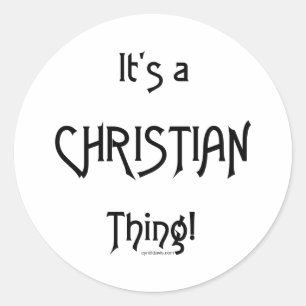 It's a Christian Thing! Classic Round Sticker