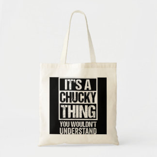 It's A Chucky Thing You Wouldn't Understand First Tote Bag