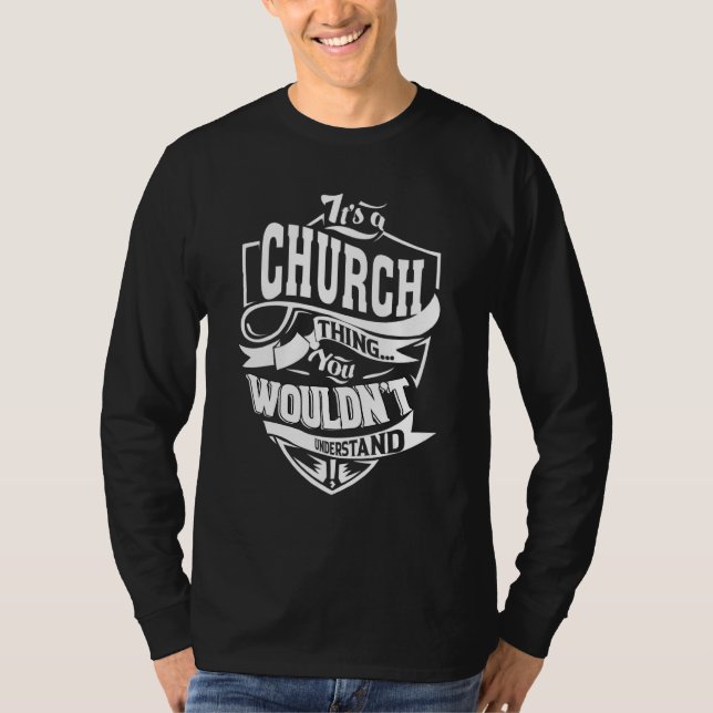 It's A Church Thing T-Shirt (Front)