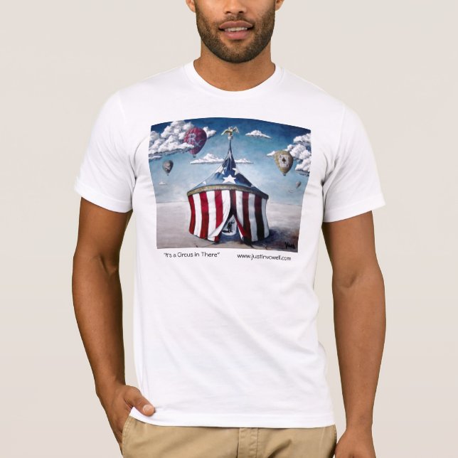 "It's a Circus in There" T-Shirt (Front)