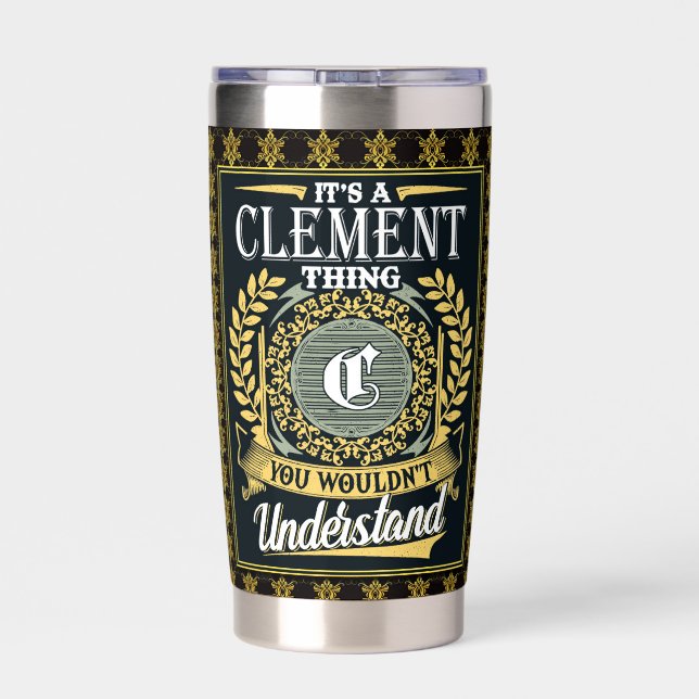 It's A Clement Thing You Couldn't Understand Insulated Tumbler (Back)