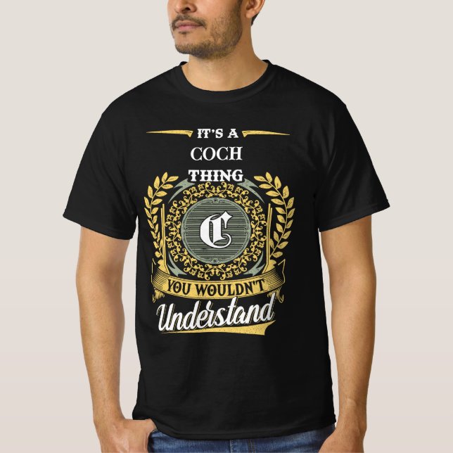 It's a COCH Thing You Wouldn't Understand T-Shirt (Front)