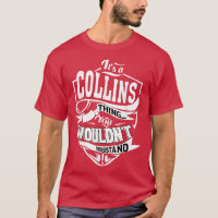 It's A Collins Thing Gifts T-shirt5410