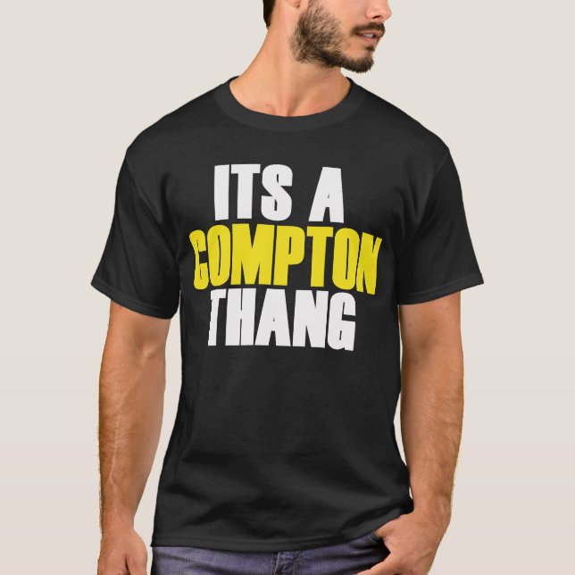 Its A Compton Thang T-Shirt (Front)