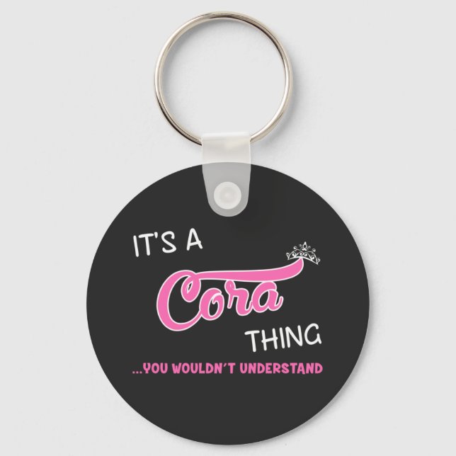 It's a Cora thing you wouldn't understand Keychain (Front)