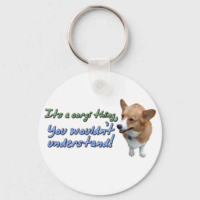 It's a Corgi Thing Keychain (Front)