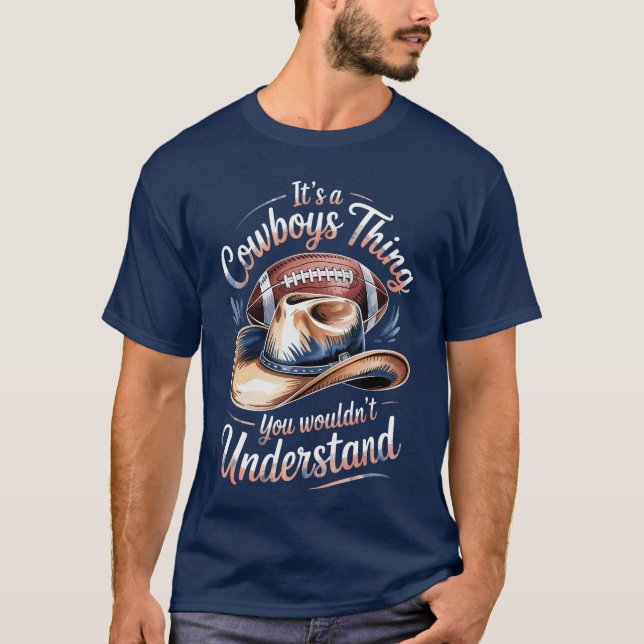 Its A Cowboyhing You Wouldnt Understand Meneas Pri T-Shirt (Front)
