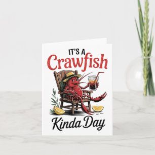 Its A Crawfish Kinda Day Crawfish Funny Louisiana  Card