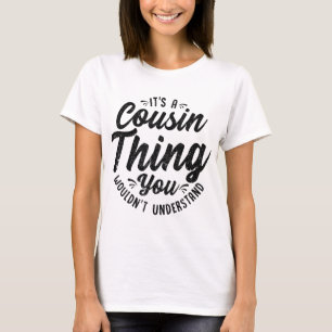 It's A Crazy Cousin Thing Cousin Crew Squad Family T-Shirt