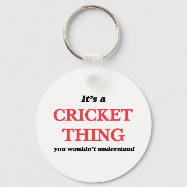 It's a Cricket thing, you wouldn't understand Keychain (Front)