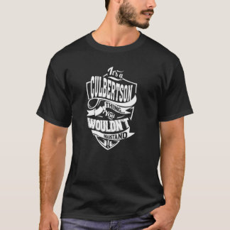 It's a CULBERTSON Thing T-Shirt