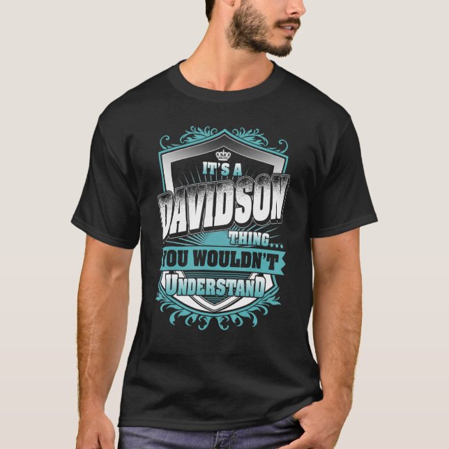It's A DAVIDSON Thing You Wouldn't Understand Clas T-Shirt (Front)