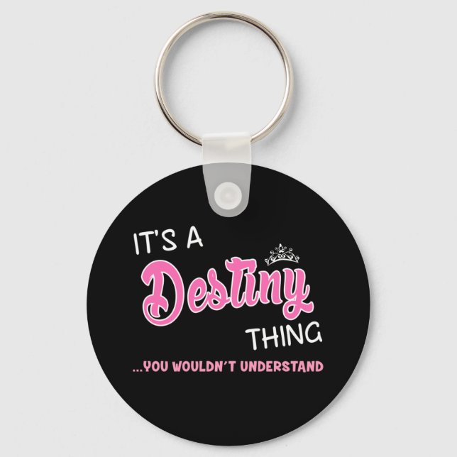 It's a Destiny thing you wouldn't understand Keychain (Front)