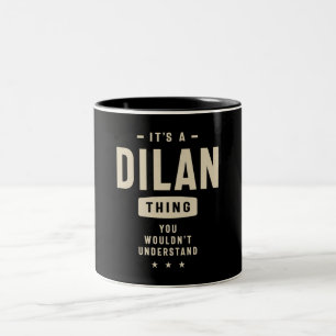 It's a Dilan Thing - Name Dilan Two-Tone Coffee Mug