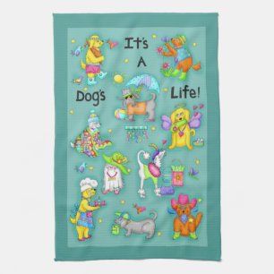 Its a Dogs Life Whimsy Funny Dogs Teal Turquoise Kitchen Towel
