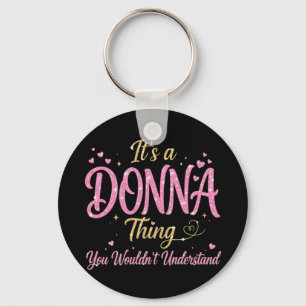 It's A Donna Thing Pink Gold Women Gift Keychain