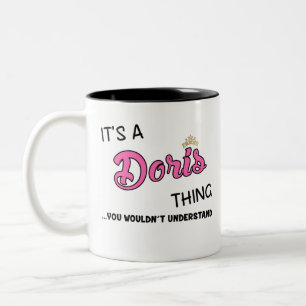 It's a Doris thing you wouldn't understand Two-Tone Coffee Mug